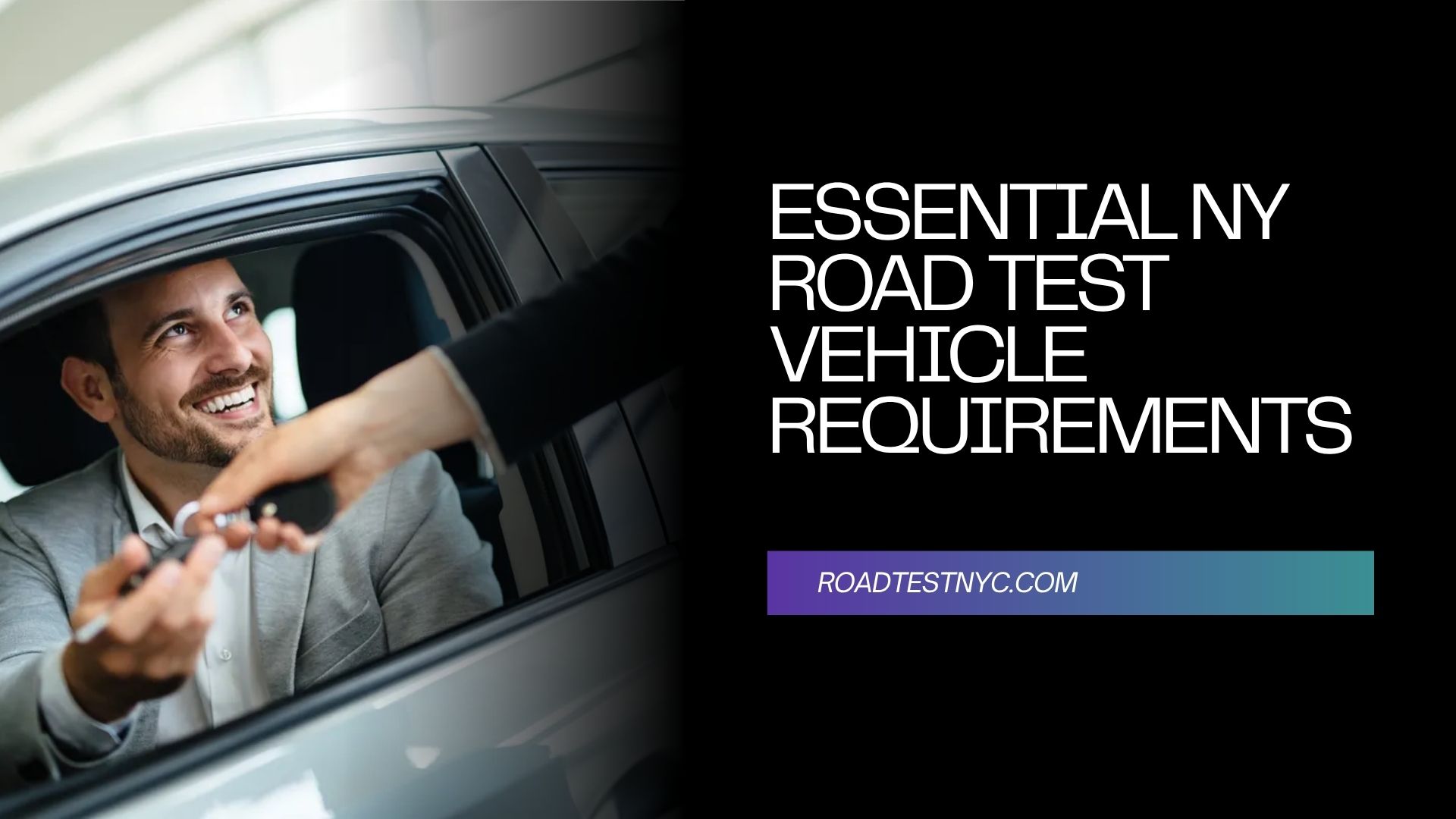 Essential NY Road Test Vehicle Requirements
